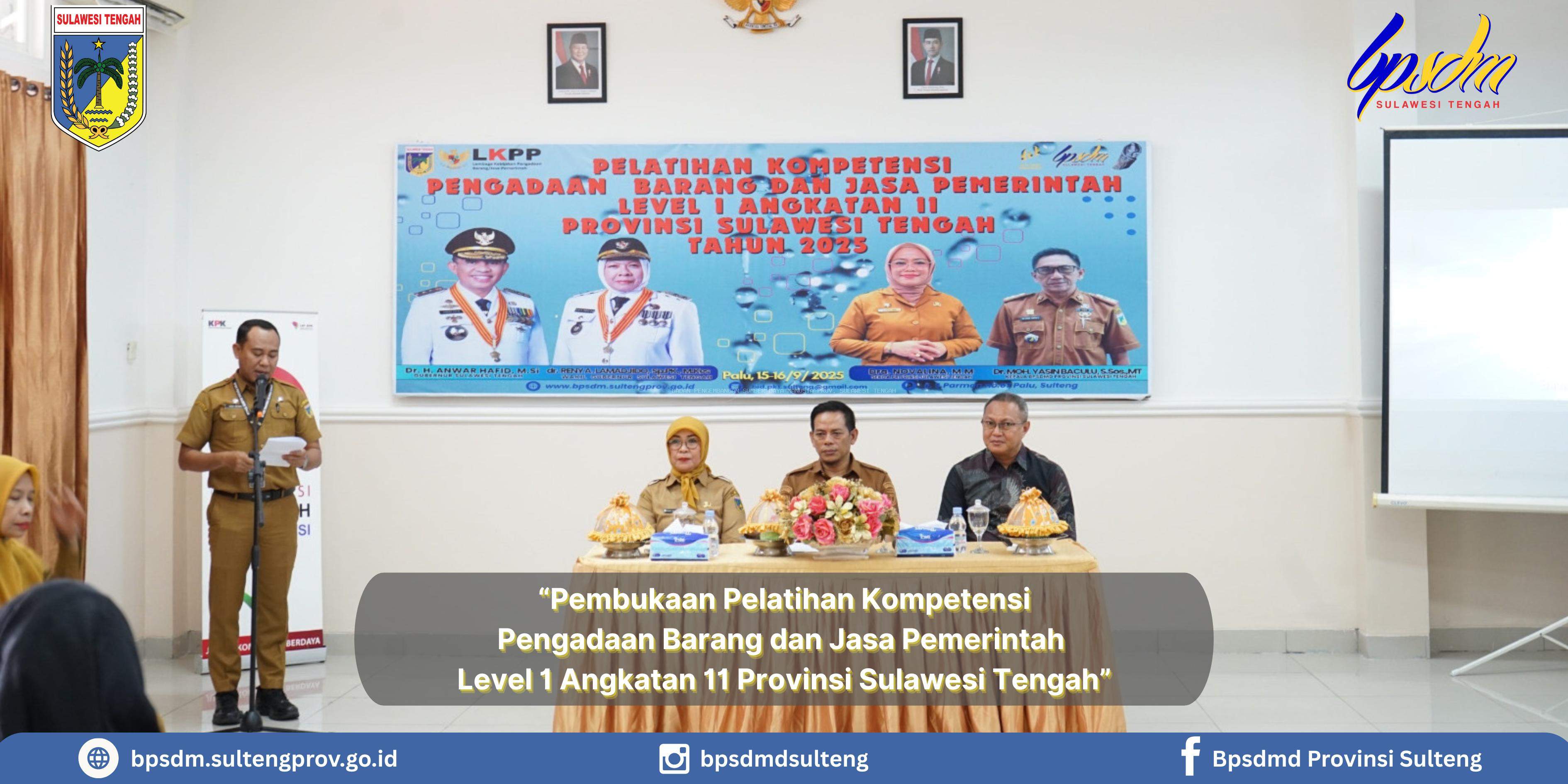 Pembukaan Pelatihan Kompetensi Pengadaan Barang dan Jasa Pemerintah  Level 1 Angkatan 11 Provinsi Sulawesi Tengah